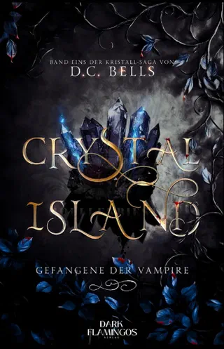 Buchcover: Crystal Island – Gefangene der Vampire, Band 1 der Kristallsaga von D.C. Bells